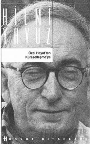 Özel Hayat’tan Küreselleşme’ye