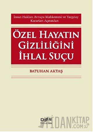 Özel Hayatın Gizliliğini İhlal Suçu