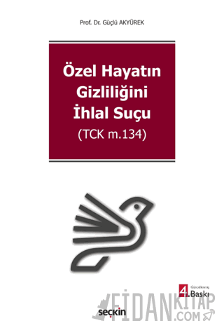 Özel Hayatın Gizliliğini İhlal Suçu