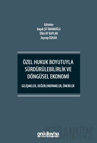 Özel Hukuk Boyutuyla Sürdürülebilirlik ve Döngüsel Ekonomi