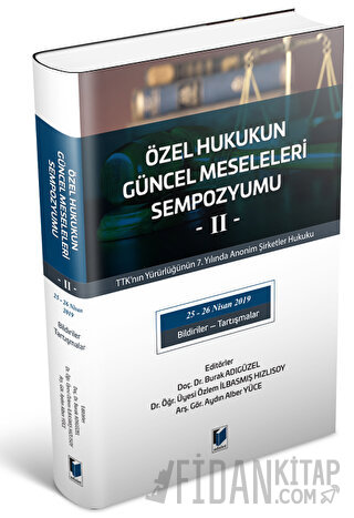 Özel Hukukun Güncel Meseleleri Sempozyumu -II-
