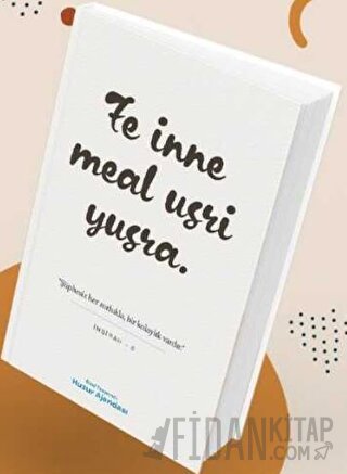 Özel Tarasrimli Huzur Ajandası - Fe Inne Meal Usri Yusra Her Zorlukta 