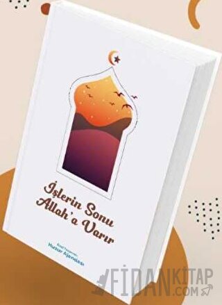 Özel Tarasrimli Huzur Ajandası - İşlerin Sonu Allah'a Varır (Ciltli) K