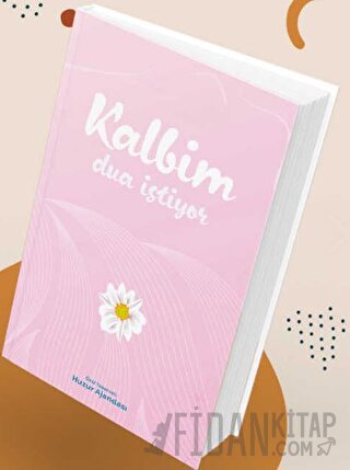 Özel Tarasrimli Huzur Ajandası - Kalbim Dua İstiyor (Ciltli) Kolektif