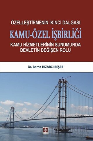 Özelleştirmenin İkinci Dalgası Kamu-Özel İşbirliği