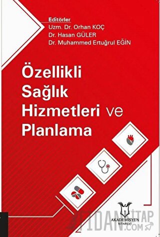 Özellikli Sağlık Hizmetleri ve Planlama