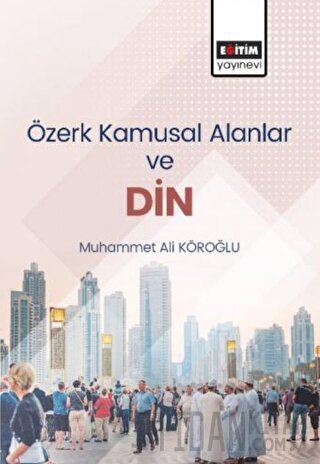 Özerk Kamusal Alanlar ve Din