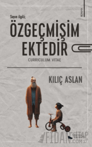 Özgeçmişim Ektedir Kılıç Aslan