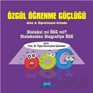 Özgül Öğrenme Güçlüğü - Aile ve Öğretmen Kitabı