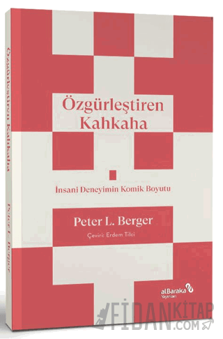 Özgürleştiren Kahkaha Peter L. Berger