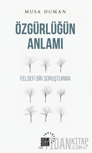 Özgürlüğün Anlamı