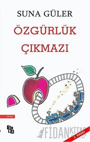Özgürlük Çıkmazı