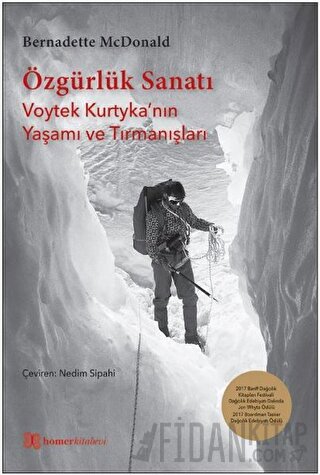 Özgürlük Sanatı - Voytek Kurtyka’nın Yaşamı ve Tırmanışları