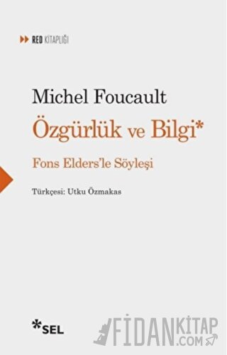 Özgürlük ve Bilgi - Fons Elders'le Söyleşi