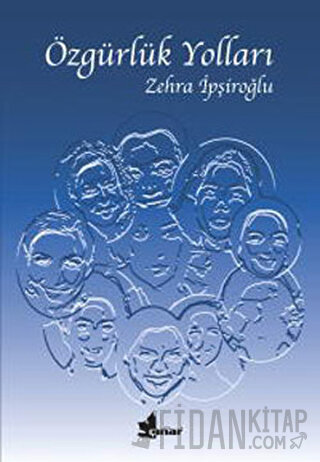 Özgürlük Yolları Zehra İpşiroğlu