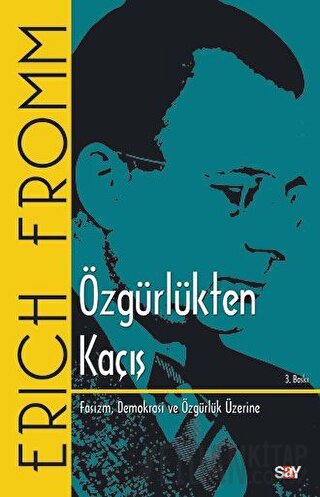 Özgürlükten Kaçış Erich Fromm