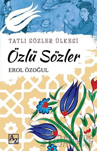 Özlü Sözler - Tatlı Sözler Ülkesi