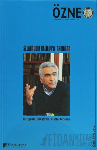 Özne Felsefe Bilim ve Sanat Yazıları Özel Sayı 2012