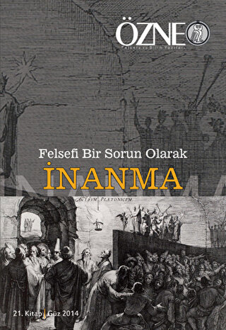 Özne 21. Kitap - Felsefi Bir Sorun Olarak İnanma
