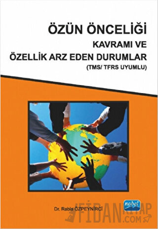 Özün Önceliği Kavramı ve Özellik Arz Eden Durumlar
