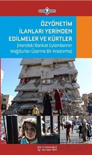 Özyönetim İlanları, Yerinden Edilmeler Ve Kürtler