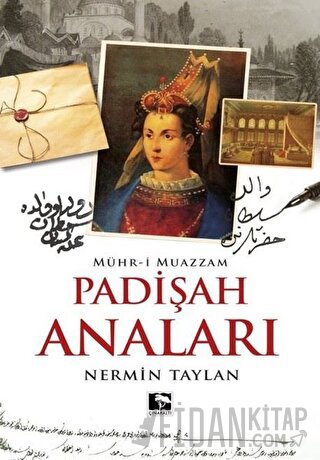 Padişah Anaları - Mühr-i Muazzam