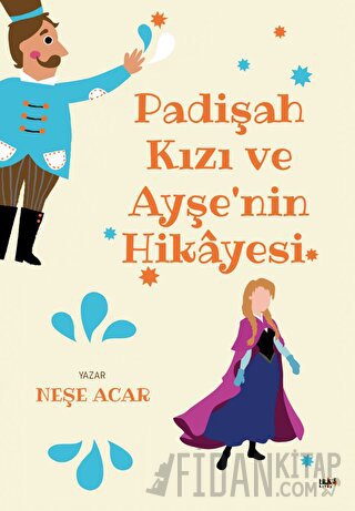 Padişah Kızı ve Ayşe'nin Hikayesi