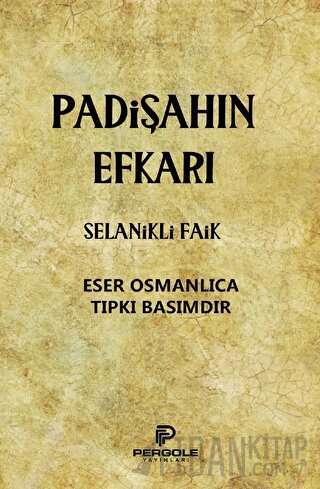 Padişahın Efkarı Selanikli Faik