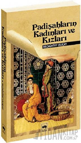 Padişahların Kadınları ve Kızları