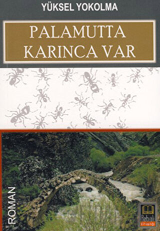 Palamutta Karınca Var