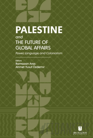 Palestine and the Future of Global Affairs