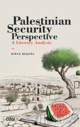 Palestinian Security Perspective A Literary Analysis