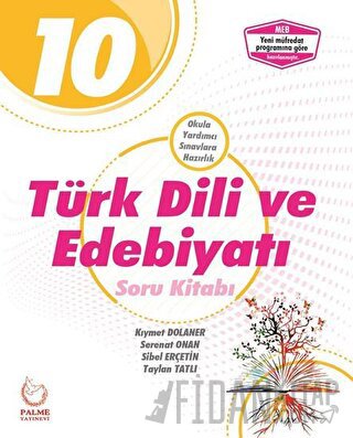 Palme 10. Sınıf Türk Dili ve Edebiyatı Soru Kitabı Kıymet Dolaner