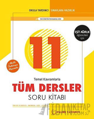 Palme 11. Sınıf Tüm Dersler Soru Kitabı - Eşit Ağırlık Öğrencileri İçin
