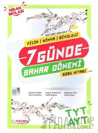 Palme YKS TYT AYT Fizik Kimya Biyoloji 7 Günde Bahar Dönemi Soru Kitabı