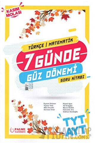 Palme YKS TYT AYT Türkçe Matematik 7 Günde Güz Dönemi Soru Kitabı