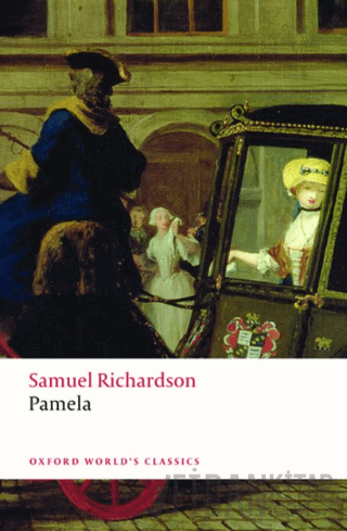 Pamela Or Virtue Rewarded Samuel Richardson
