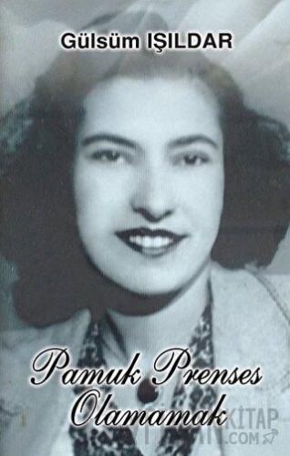 Pamuk Prenses Olamamak
