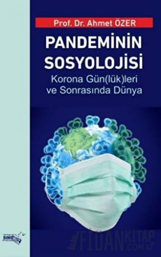 Pandeminin Sosyolojisi Ahmet Özer