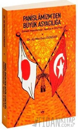 Panislamizm’den Büyük Asyacılığa