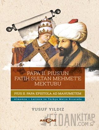 Papa 2. Pius’un Fatih Sultan Mehmet’e Mektubu