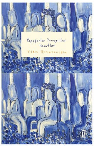 Papağanlar Panayırlar Hasatlar