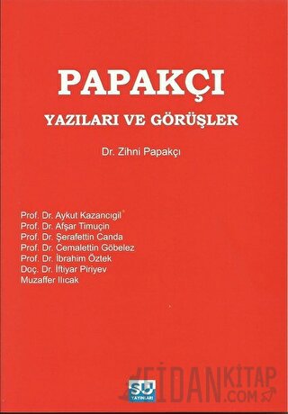 Papakçı Yazıları ve Görüşler