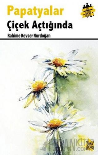 Papatyalar Çiçek Açtığında
