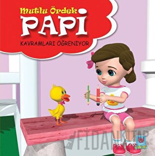 Papi Kavramları Öğreniyor - Mutlu Ördek