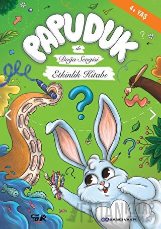 Papuduk ile Doğa Sevgisi Etkinlik Kitabı Kolektif