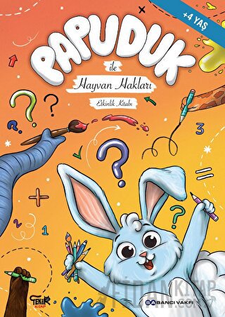 Papuduk ile Hayvan Hakları Etkinlik Kitabı Kolektif