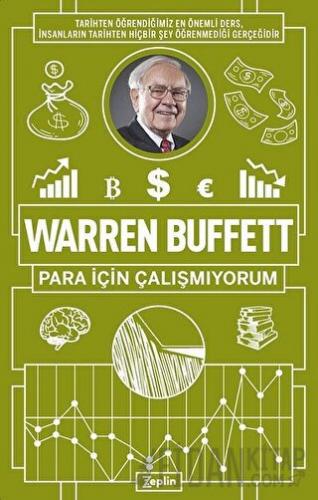 Para İçin Çalışmıyorum Warren Buffett