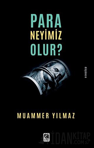 Para Neyimiz Olur?