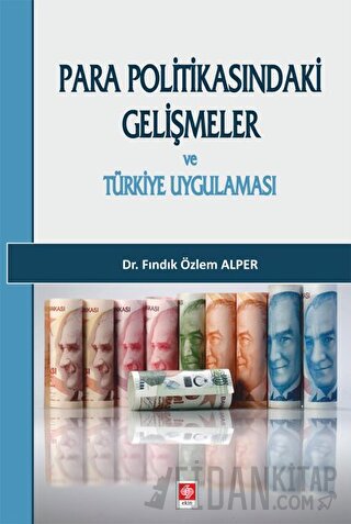 Para Politikasındaki Gelişmeler ve Türkiye Uygulaması